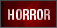 Horror