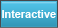 Interactive